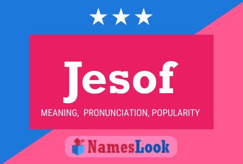 Jesof Name Poster