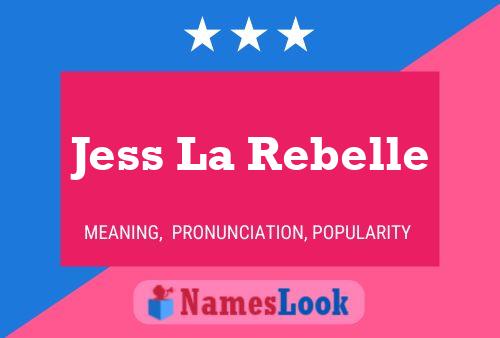 Jess La Rebelle Name Poster