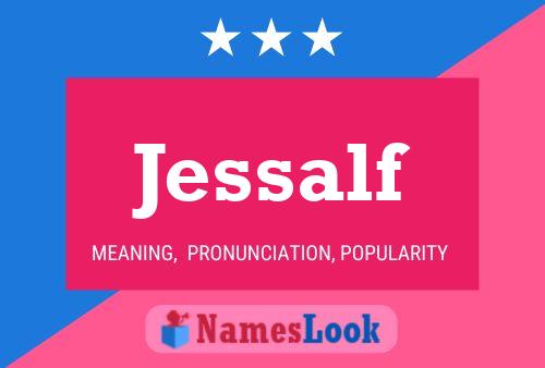 Jessalf Name Poster