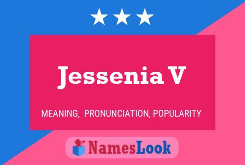 Jessenia V Name Poster