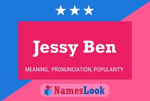 Jessy Ben Name Poster