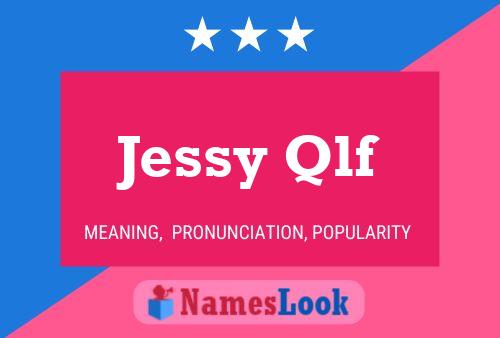 Jessy Qlf Name Poster