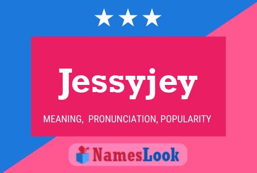 Jessyjey Name Poster