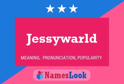 Jessywarld Name Poster