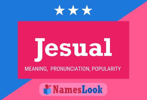 Jesual Name Poster