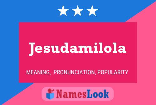 Jesudamilola Name Poster