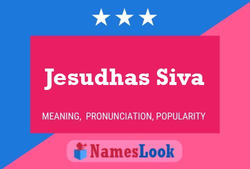 Jesudhas Siva Name Poster