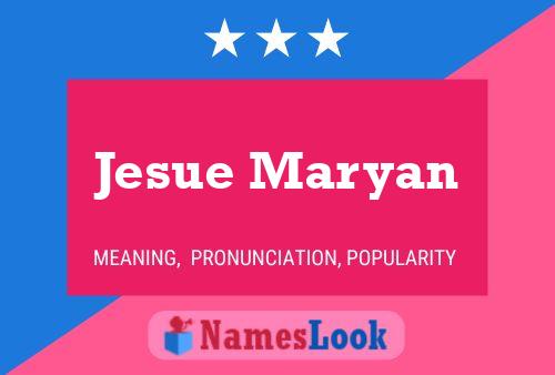 Jesue Maryan Name Poster