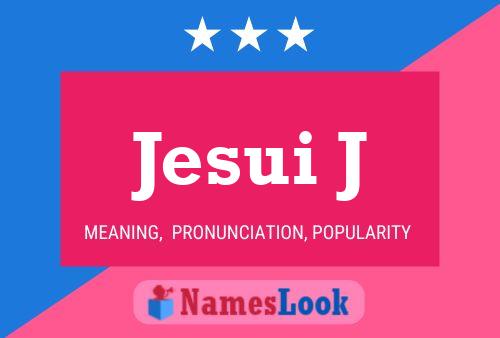 Jesui J Name Poster