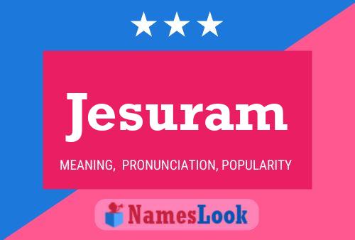 Jesuram Name Poster