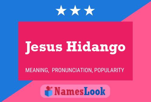 Jesus Hidango Name Poster