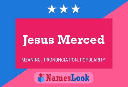 Jesus Merced Name Poster