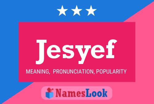 Jesyef Name Poster