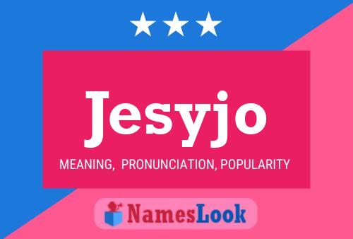 Jesyjo Name Poster