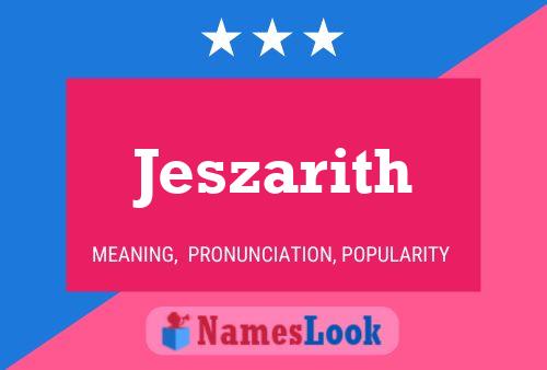 Jeszarith Name Poster