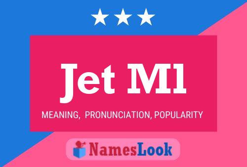 Jet Ml Name Poster