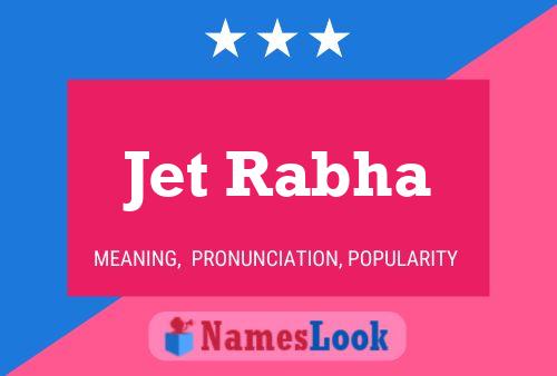 Jet Rabha Name Poster