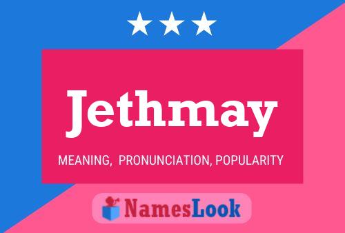 Jethmay Name Poster