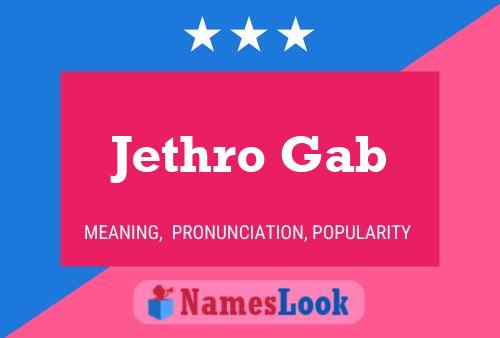 Jethro Gab Name Poster