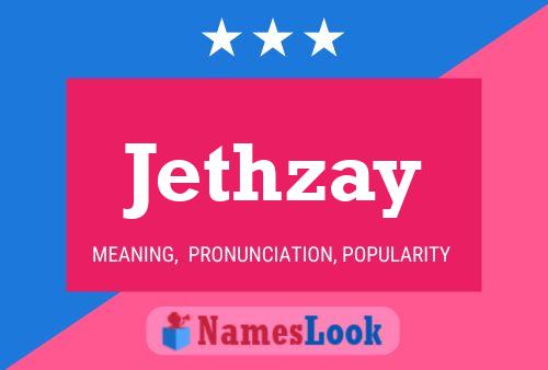 Jethzay Name Poster