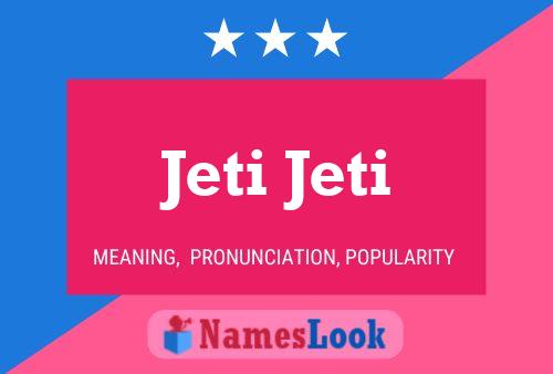 Jeti Jeti Name Poster