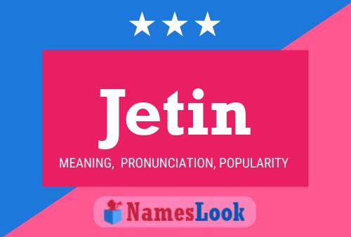 Jetin Name Poster