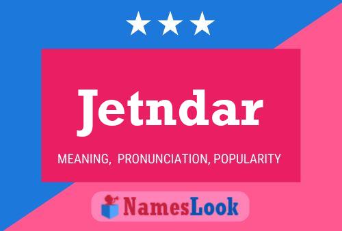 Jetndar Name Poster