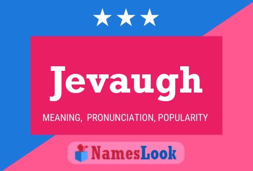 Jevaugh Name Poster