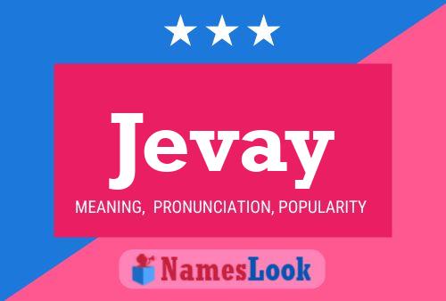 Jevay Name Poster