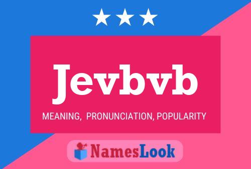 Jevbvb Name Poster