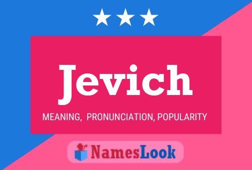 Jevich Name Poster