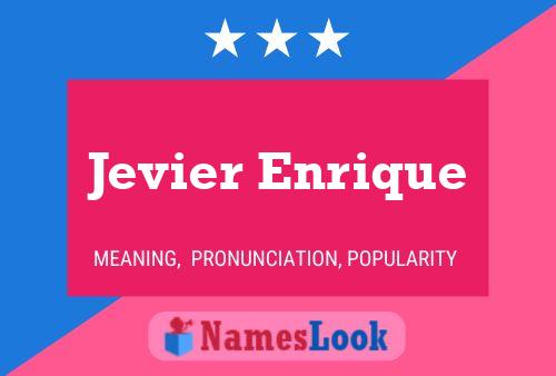 Jevier Enrique Name Poster