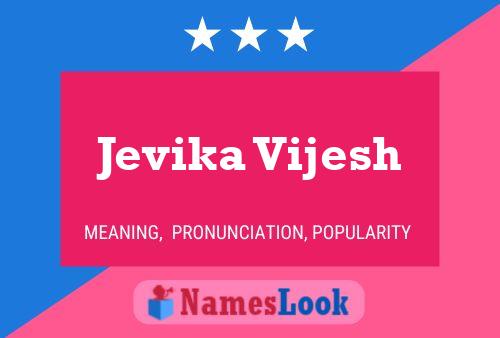 Jevika Vijesh Name Poster