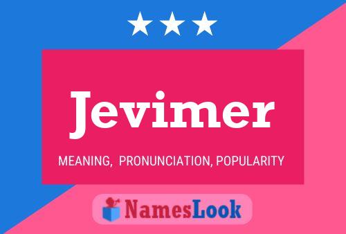 Jevimer Name Poster