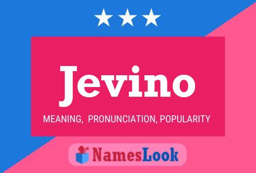 Jevino Name Poster