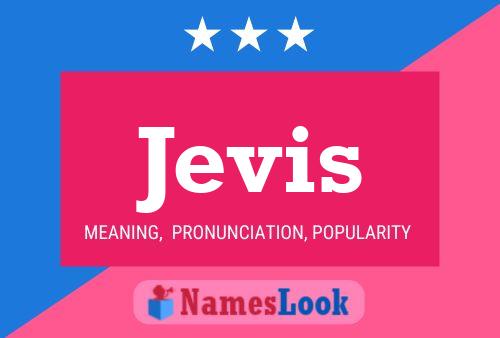 Jevis Name Poster