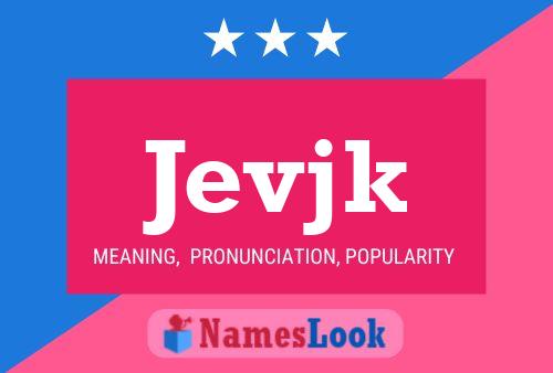 Jevjk Name Poster