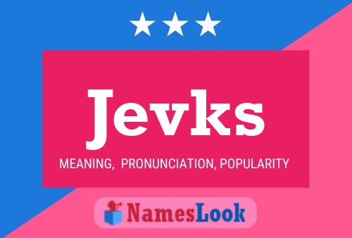 Jevks Name Poster