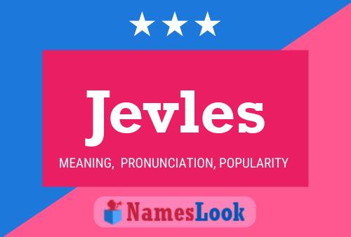 Jevles Name Poster