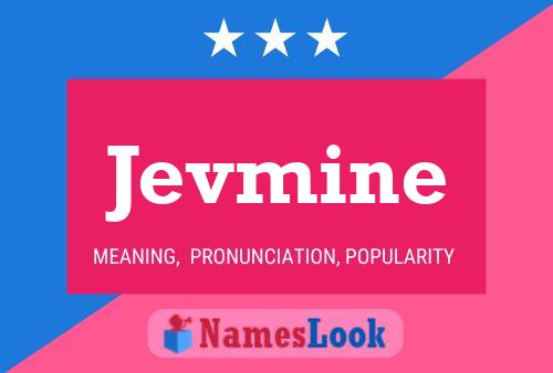 Jevmine Name Poster