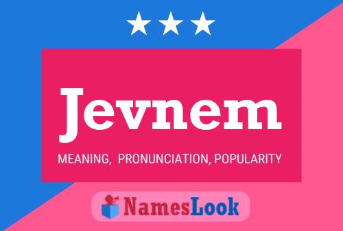 Jevnem Name Poster