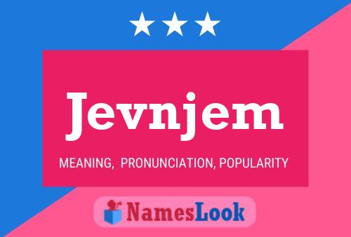 Jevnjem Name Poster