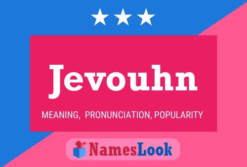 Jevouhn Name Poster