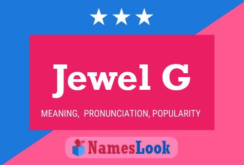 Jewel G Name Poster