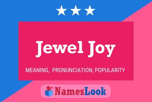 Jewel Joy Name Poster