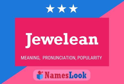 Jewelean Name Poster