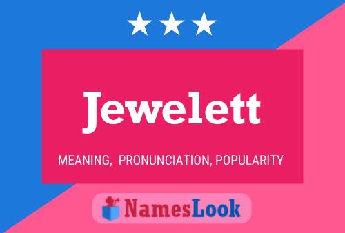 Jewelett Name Poster