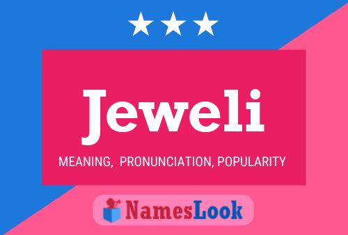 Jeweli Name Poster