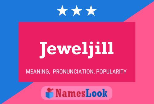 Jeweljill Name Poster