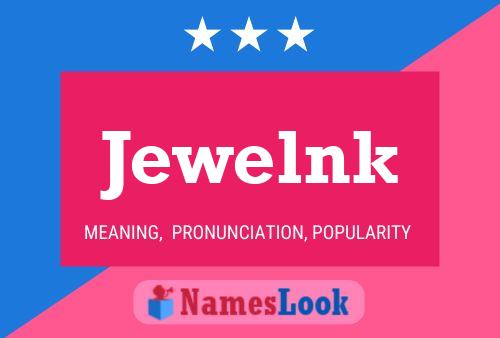 Jewelnk Name Poster